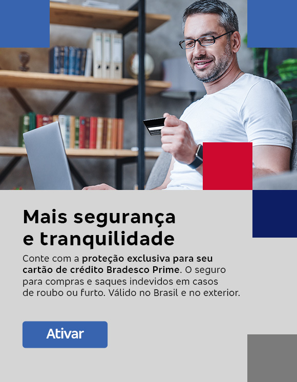 #BradescoAcessível #ParaTodoMundoVer Texto: Mais segurança e tranquilidade. Conte com a proteção exclusiva para seu cartão de crédito Bradesco Prime. O seguro para compras e saques indevidos em casos de roubo ou furto. Válido no Brasil e no exterior. Botão: Ativar. Ou acesse o QR Code.
              Descrição da imagem: À esquerda da imagem, há um homem de óculos com uma camiseta branca, sorrindo e segurando um cartão de crédito enquanto olha para um laptop. À direita, há um espaço de fundo cinza, com quadrados nas cores azul, branco e vermelho nas bordas, contendo o texto da peça e um QR Code.